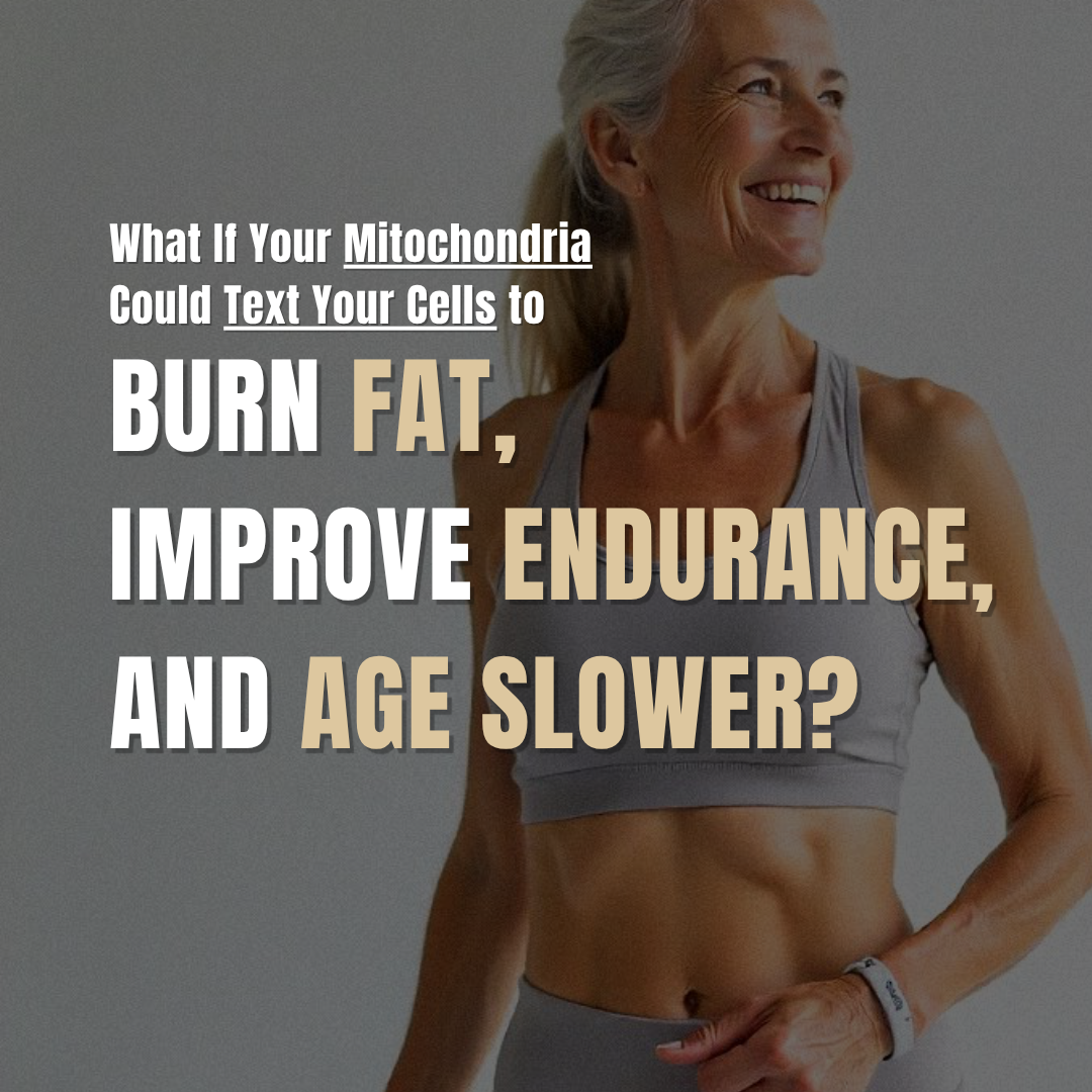 What If Your Mitochondria Could Text Your Cells to Burn Fat, Improve Endurance, and Age Slower?